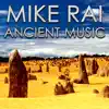 Mike Rai - Ancient Music - EP